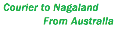 Courier to Nagaland from Australia